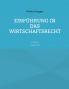 Einführung in das Wirtschaftsrecht