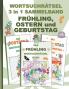 WORTSUCHRÄTSEL 3 in 1 SAMMELBAND FRÜHLING OSTERN und GEBURTSTAG
