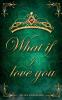 What if I love you