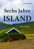 Sechs Jahre Island