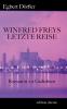 Winfred Freys letzte Reise