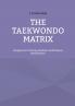 THE TAEKWONDO MATRIX