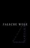 Falsche Wege