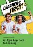 Learners First. An Agile Approach to Learning