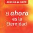 El ahora es la Eternidad