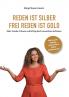 Reden ist Silber. Freireden ist Gold