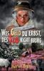 Wes Geld du erbst des Tod nicht bring