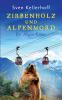 Zirbenholz und Alpenmord
