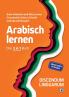 Arabisch lernen - Das 3 in 1 Buch