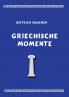 Griechische Momente