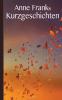Anne Franks Kurzgeschichten