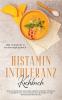 Histamin Intoleranz Kochbuch