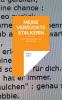 Meine verrückte Stalkerin