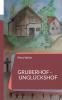 Gruberhof - Ungl��ckshof