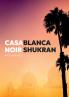 Casablanca Noir Shukran
