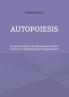 Autopoiesis