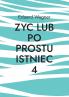 Zyc lub po prostu istniec 4