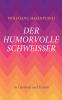 Der humorvolle Schweisser