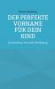 Der perfekte Vorname für Dein Kind
