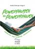 Powerpausen für Powerfrauen