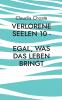 Verlorene Seelen 10 - Egal was das Leben bringt