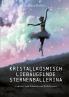 Kristallkosmisch lieb��ugelnde Sternenballerina