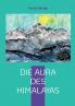 Die Aura des Himalayas