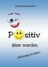 Positiv älter werden