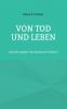 Von Tod und Leben
