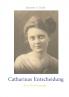 Catharinas Entscheidung