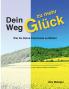 Dein Weg zu mehr Glück