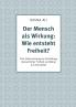 Der Mensch als Wirkung