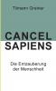 Cancel Sapiens
