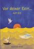 Vor deiner Zeit