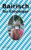 Bairisch für Einsteiger