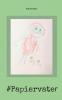 #Papiervater