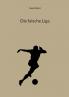 Die falsche Liga
