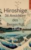 Hiroshige 36 Ansichten des Berges Fuji 1858