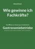 Wie gewinne ich Fachkräfte?