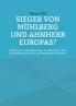Sieger von Mühlberg und Ahnherr Europas?