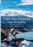 Über den Dächern von Ecuador
