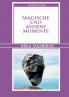 Magische und andere Momente