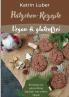 Plätzchen-Rezepte Vegan & glutenfrei