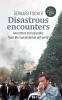 Disastrous Encounters