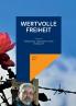 Wertvolle Freiheit