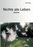 Nichts als Leben