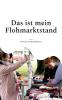 Das ist mein Flohmarktstand