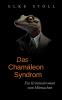 Das Chamäleon-Syndrom