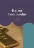 Kaiser Commodus