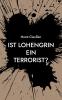Ist Lohengrin ein Terrorist?